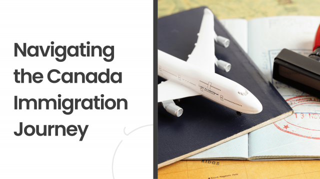 Navigating the Canadian Immigration Journey