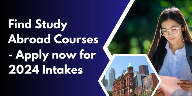 Find Study Abroad Courses - Apply now for 2024 Intakes