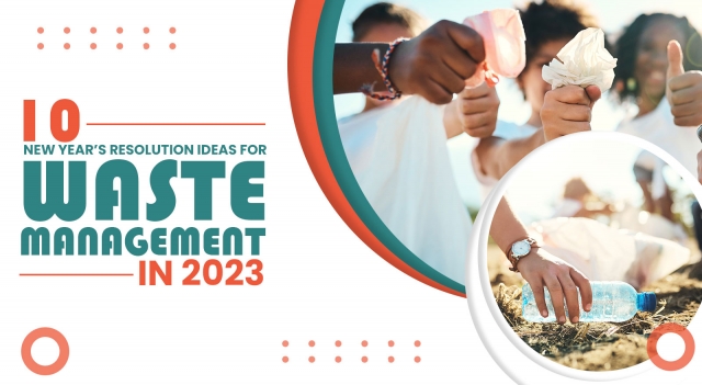 10 New Year’s resolution ideas for waste management in 2023