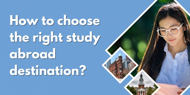 How to choose the right study abroad destination?