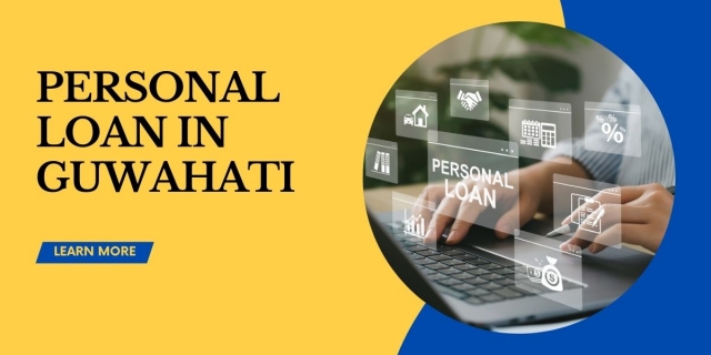 Unlocking Financial Freedom: The Essentials of Personal Loans in Guwahati