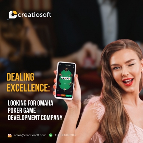Dealing Excellence: Looking for Omaha Poker Game Development Company