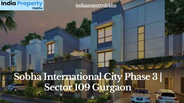 Sobha International City Phase 3 | Sector 109 Gurgaon