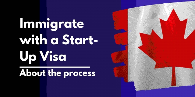 Immigrate with a start-up visa: About the process