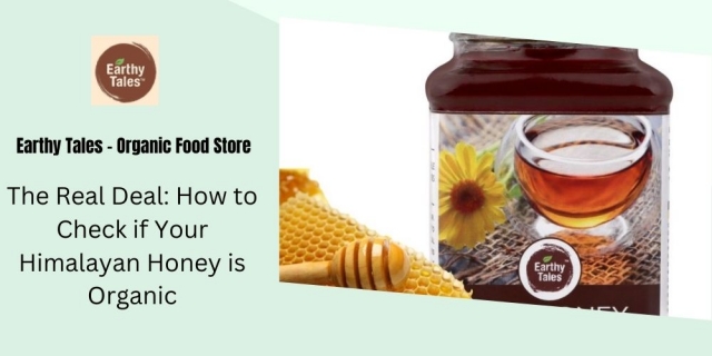 The Real Deal: How to Check if Your Himalayan Honey is Organic