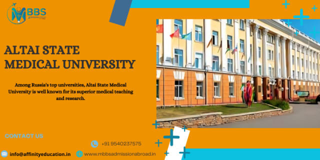 The Ultimate Guide to Altai State Medical University: Your Gateway to Study MBBS Abroad