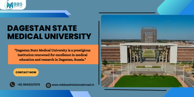 Exploring the Opportunities at Dagestan State Medical University: Your Gateway to Quality Education and Future Success