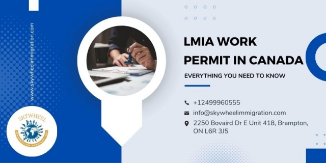 LMIA Work Permit in Canada: Everything You Need to Know