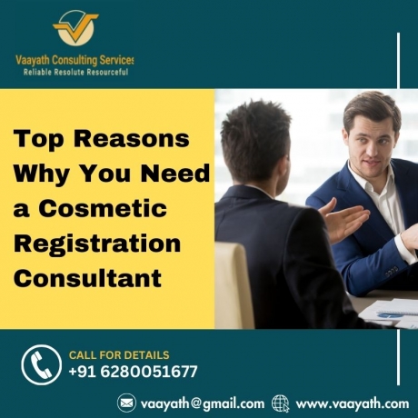 Top Reasons Why You Need a Cosmetic Registration Consultant