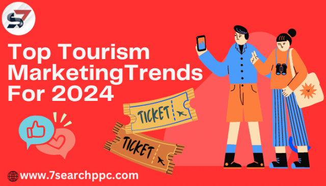 Top Tourism Marketing Trends for 2024