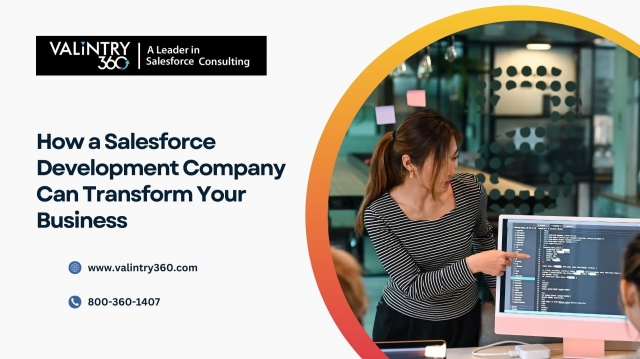 How a Salesforce Development Company Can Transform Your Business