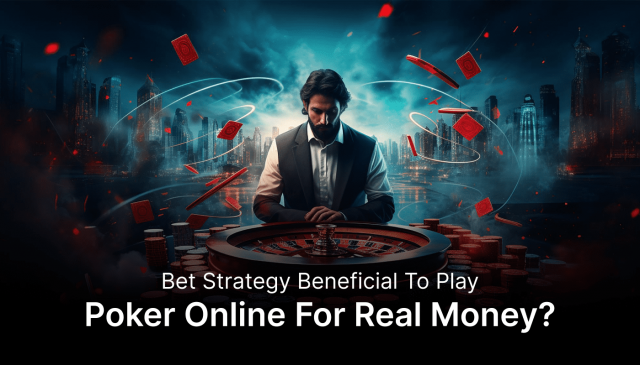 How 3-Bet Strategy Beneficial to Play Poker Online for Real Money? 