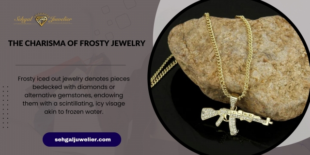 The Charisma of Frosty Jewelry and Bespoke Ornaments