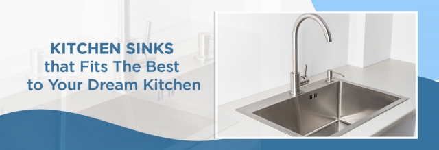 Kitchen Sinks that Fits The Best to Your Dream Kitchen