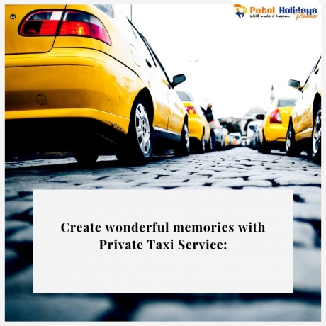 Create wonderful memories with Private Taxi Service: