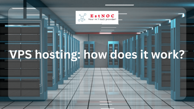 VPS hosting: how does it work?