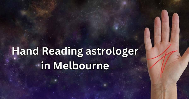 The advantages of consulting a Hand Reading astrologer in Melbourne