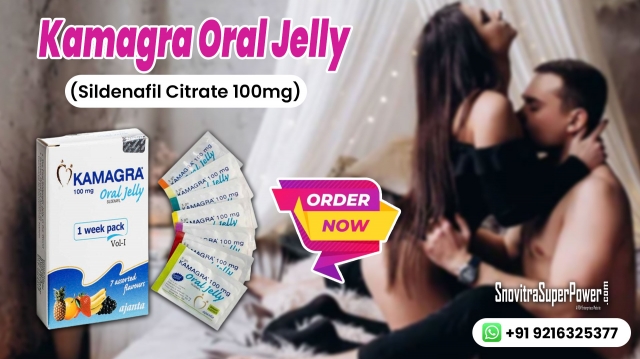 Kamagra Oral Jelly: A Proficient Medication for the Management of Erectile Disorder