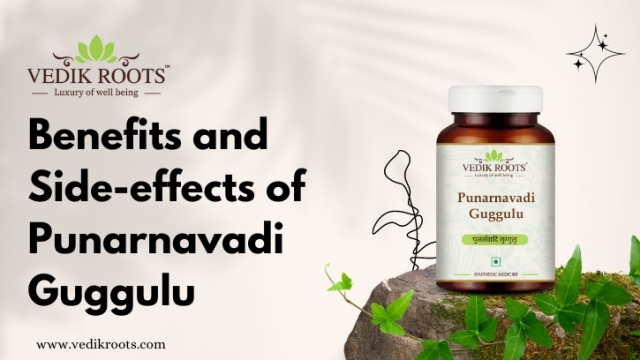 6 Benefits of Punarnavadi Guggulu