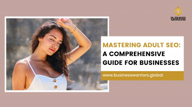 Mastering Adult SEO: A Comprehensive Guide for Businesses