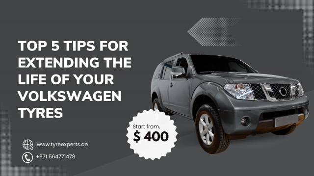 Top 5 Tips for Extending the Life of Your Volkswagen Tyres