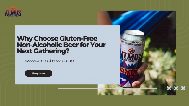 Why Choose Gluten-Free Non-Alcoholic Beer for Your Next Gathering?