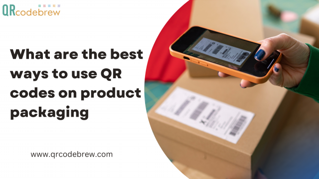 What are the best ways to use QR codes on product packaging