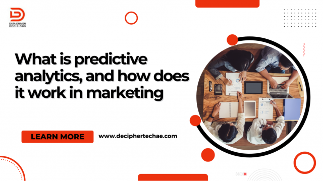 What is predictive analytics,and how does it work in marketing