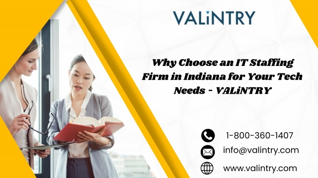 Why Choose an IT Staffing Firm in Indiana for Your Tech Needs — VALiNTRY