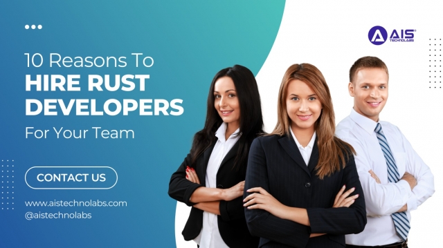 10 Reasons to Hire Rust Developers for Your Team