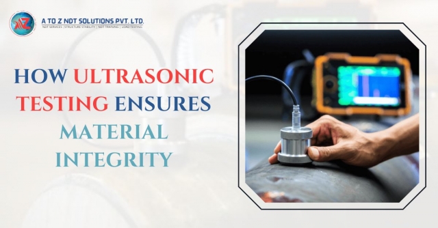 How Ultrasonic Testing Ensures Material Integrity