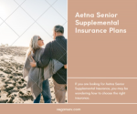 Aetna Senior Supplemental Insurance Plans
