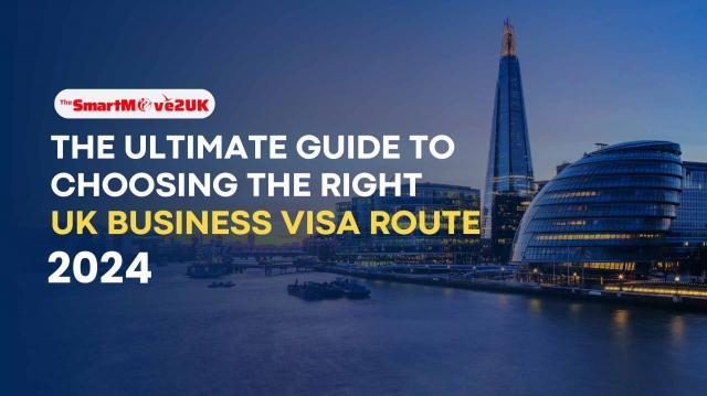 The Ultimate Guide to Navigating UK Business Visa Routes in 2024