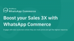 WebMaxy WhatsApp Commerce: Revolutionizing Customer Engagement and Sales 