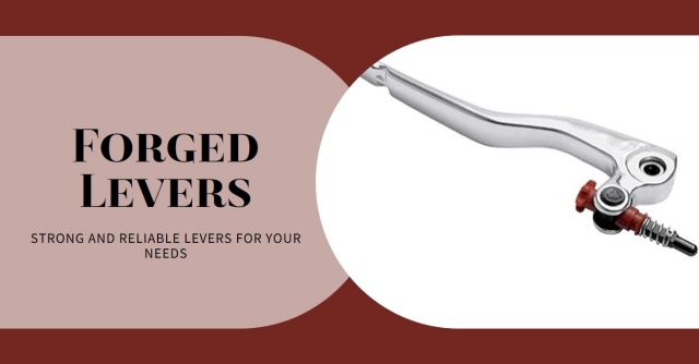 Best Forged Levers for Construction Equipment: A Comprehensive Guide