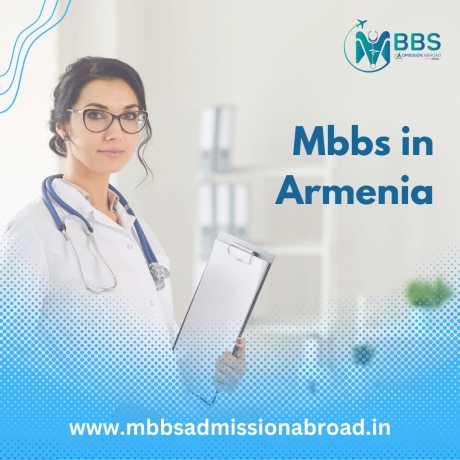 A Comprehensive Guide to MBBS in Armenia