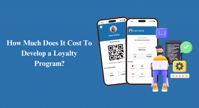 How Much Does It Cost To Develop a Loyalty Program?