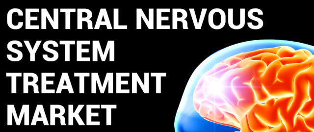 Central Nervous System Treatment Market Size and Growth Forecast : Top Manufacturers,Future Developments