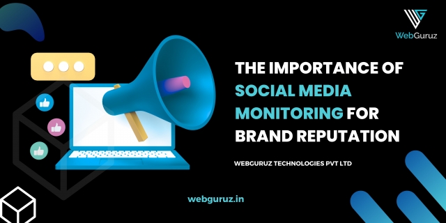 The Importance of Social Media Monitoring for Brand Reputation