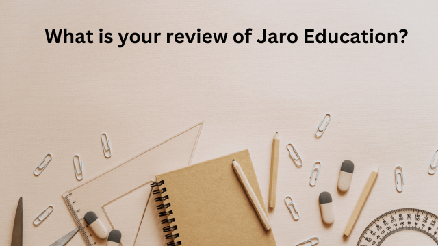 What is your review of Jaro Education?