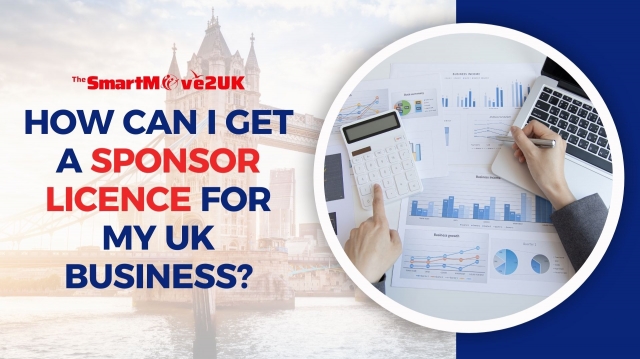 Steps to Get a Sponsor Licence for Your UK Business: A Complete Guide