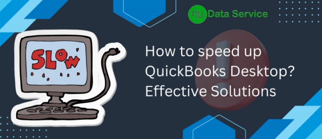 QuickBooks is Running Slow: Causes and Solutions