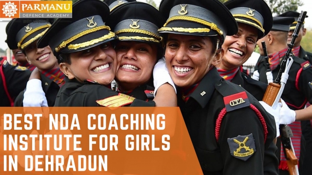Best NDA Coaching Institute for Girls in Dehradun