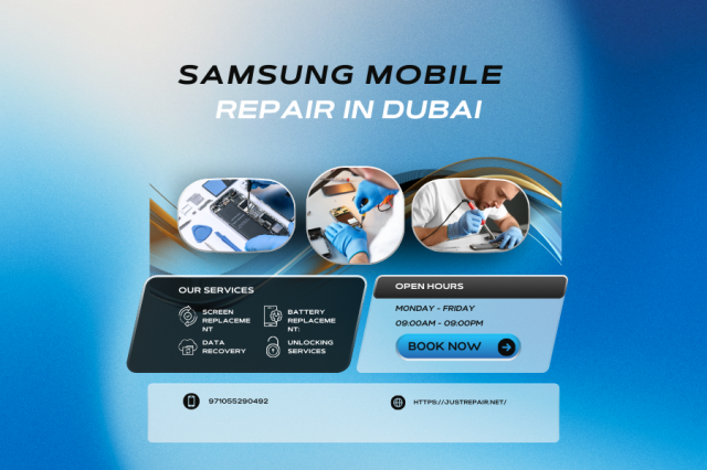 Just Repair: The Best Samsung Mobile Repair in Dubai