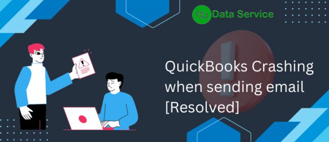 QuickBooks Crashing When Sending Email: Causes and Solutions