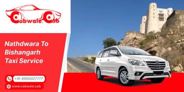 Taxi from Nathdwara to Bishangarh: CabWale.Cab