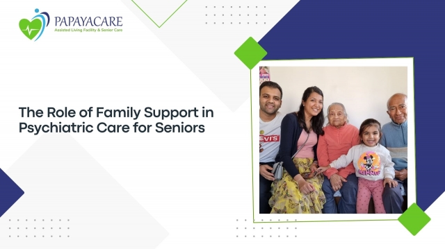 The Role of Family Support in Psychiatric Care for Seniors