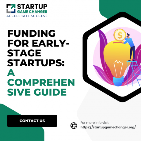 Funding for Early-Stage Startups: A Comprehensive Guide 