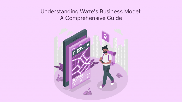 Understanding Waze's Business Model: A Comprehensive Guide