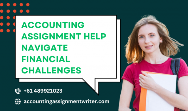 Accounting Assignment Help Navigate Financial Challenges